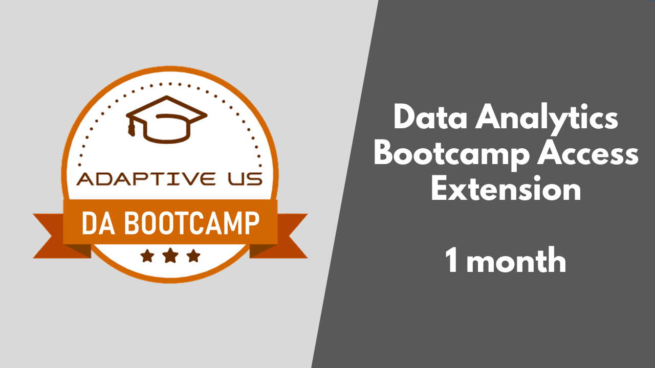 1 Month Access Extension-Data Analytics Bootcamp